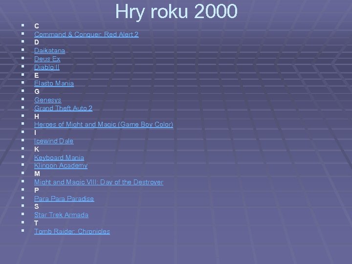 § § § § § § § Hry roku 2000 C Command & Conquer: