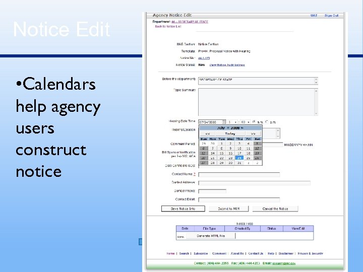 Notice Edit • Calendars help agency users construct notice 