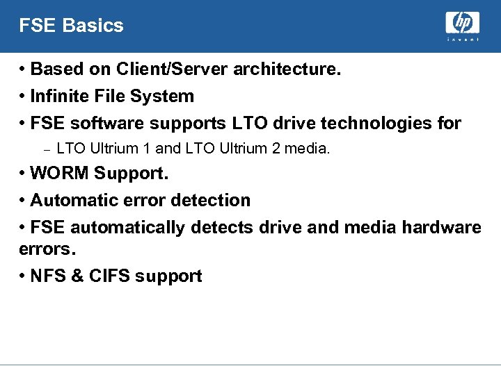 FSE Basics • Based on Client/Server architecture. • Infinite File System • FSE software