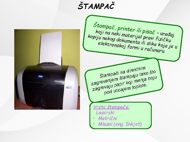 ŠTAMPAČ Štampač, pri nter ili pi koji na ne sač – uređ ki materi