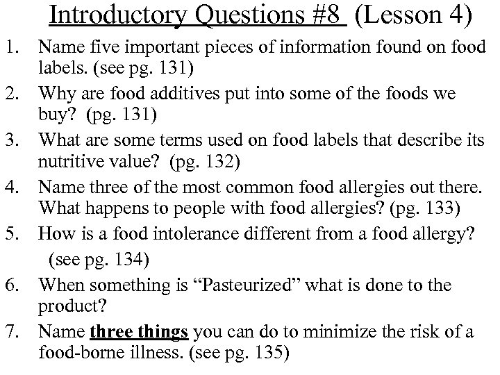 Introductory Questions #8 (Lesson 4) 1. Name five important pieces of information found on