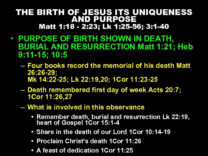 THE BIRTH OF JESUS ITS UNIQUENESS AND PURPOSE Matt 1: 18 - 2: 23;