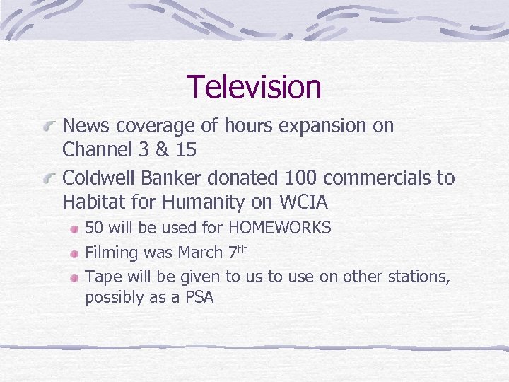 Television News coverage of hours expansion on Channel 3 & 15 Coldwell Banker donated