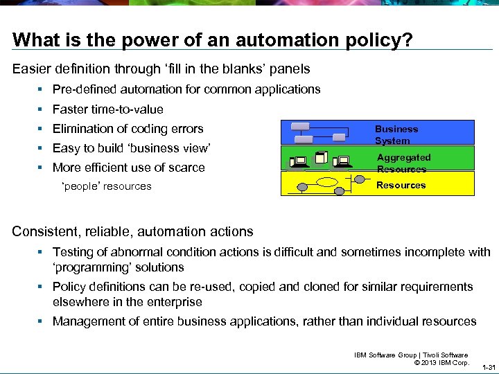 What is the power of an automation policy? Easier definition through ‘fill in the