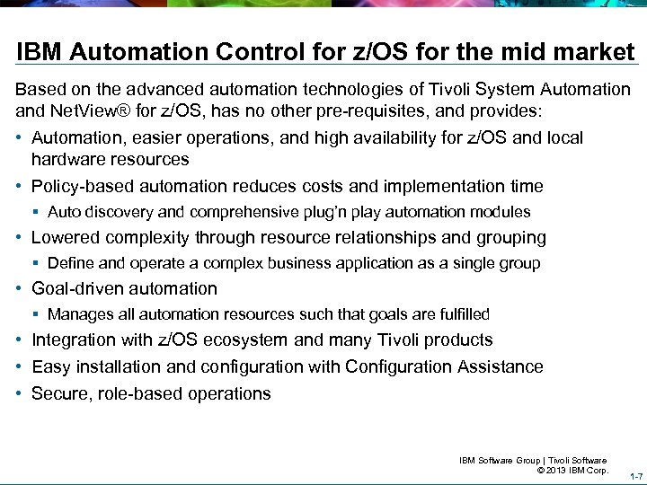 IBM Automation Control for z/OS for the mid market Based on the advanced automation