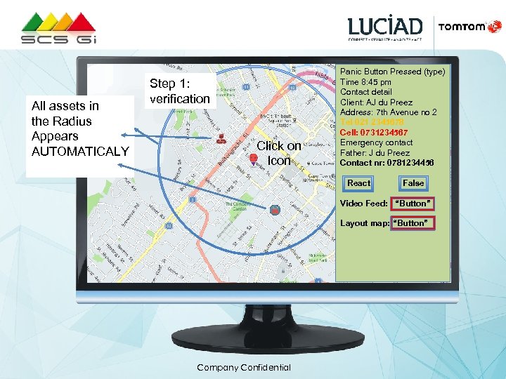 All assets in Automated the Radius “Reaction Appears Radius” AUTOMATICALY (Geo-fence) “X”km radius Step