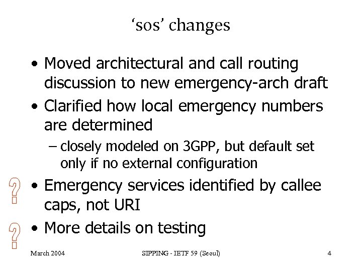 ‘sos’ changes • Moved architectural and call routing discussion to new emergency-arch draft •