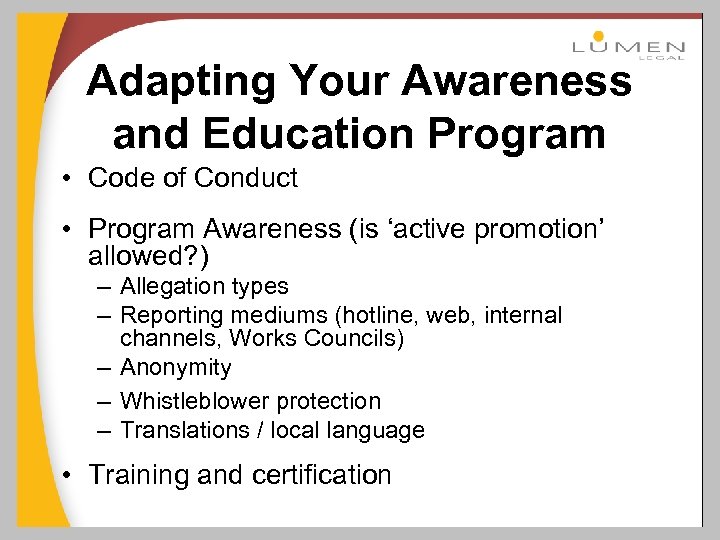 Adapting Your Awareness and Education Program • Code of Conduct • Program Awareness (is