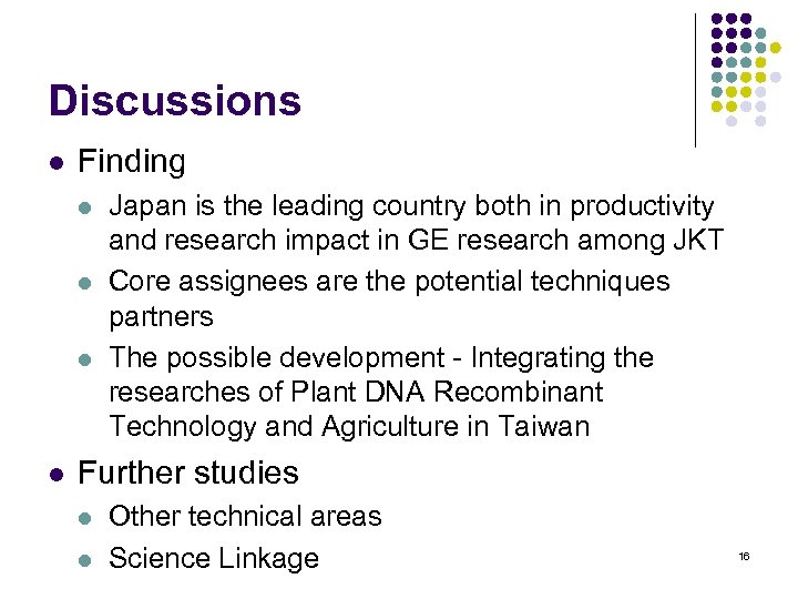 Discussions l Finding l l Japan is the leading country both in productivity and