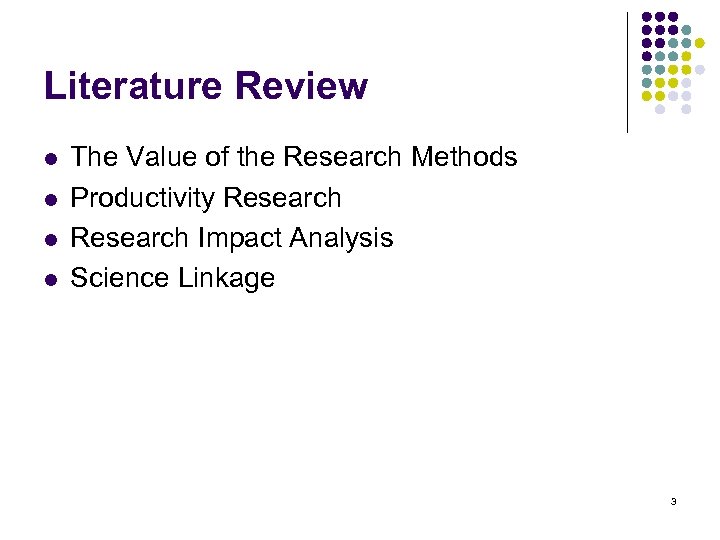 Literature Review l l The Value of the Research Methods Productivity Research Impact Analysis