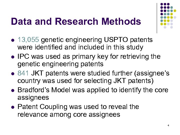 Data and Research Methods l l l 13, 055 genetic engineering USPTO patents were