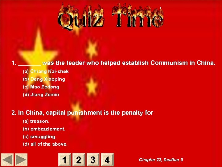 1. was the leader who helped establish Communism in China. (a) Chiang Kai-shek (b)