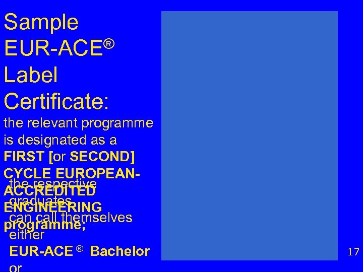 Sample EUR-ACE® Label Certificate: the relevant programme is designated as a FIRST [or SECOND]