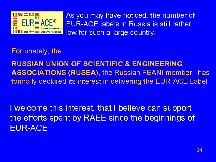 As you may have noticed, the number of EUR-ACE labels in Russia is still