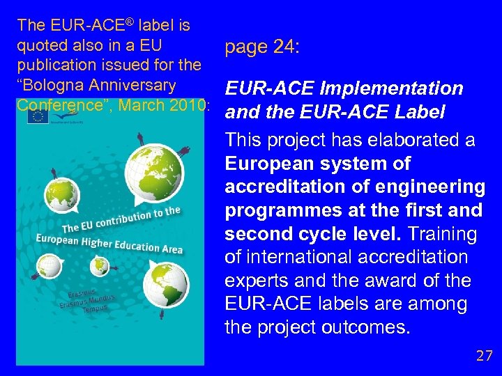 The EUR-ACE® label is quoted also in a EU page 24: publication issued for