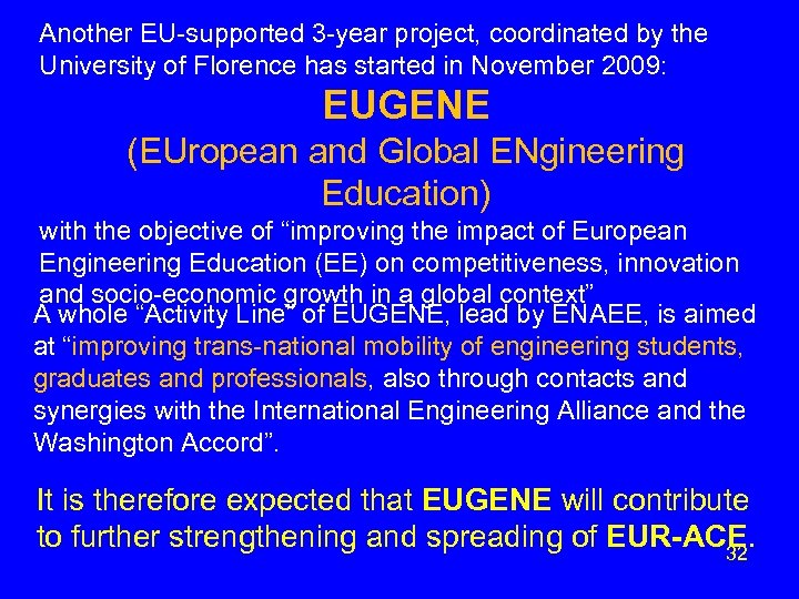 Another EU-supported 3 -year project, coordinated by the University of Florence has started in