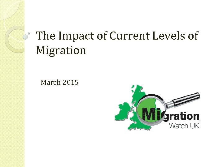 The Impact of Current Levels of Migration March 2015 