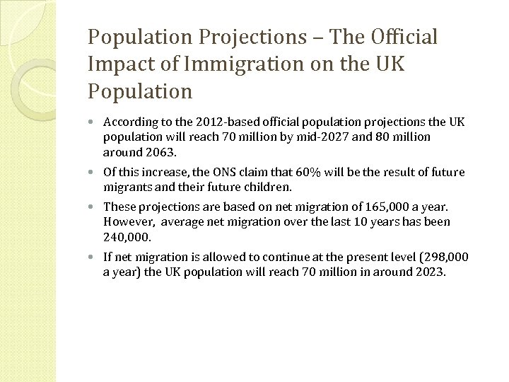 Population Projections – The Official Impact of Immigration on the UK Population According to