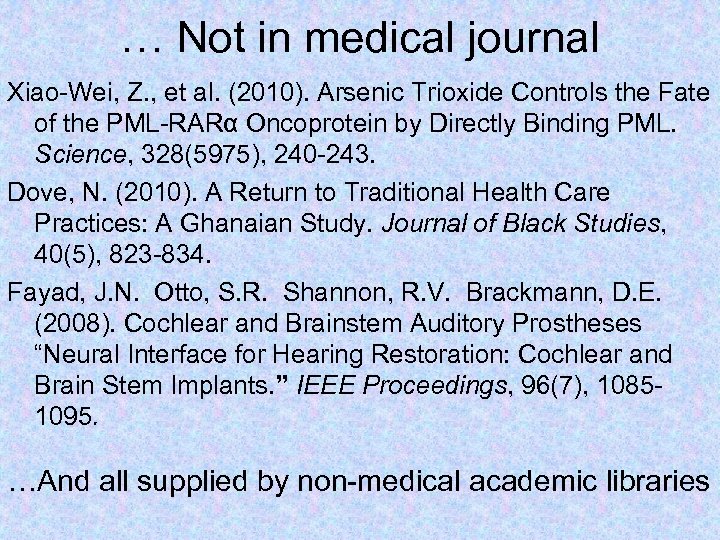 … Not in medical journal Xiao-Wei, Z. , et al. (2010). Arsenic Trioxide Controls