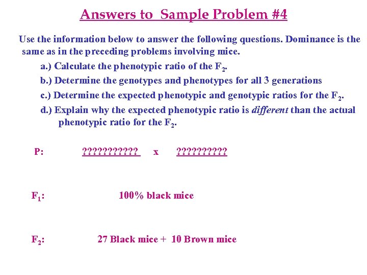 Answers to Sample Problem #4 Use the information below to answer the following questions.