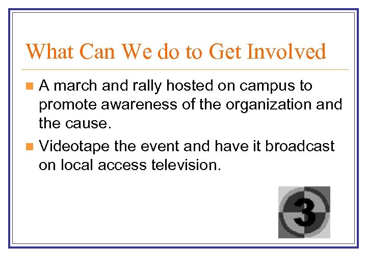 What Can We do to Get Involved A march and rally hosted on campus