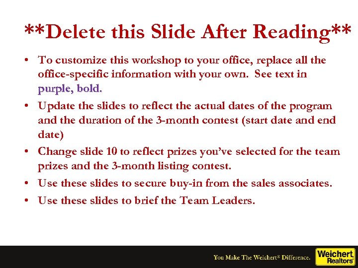 **Delete this Slide After Reading** • To customize this workshop to your office, replace