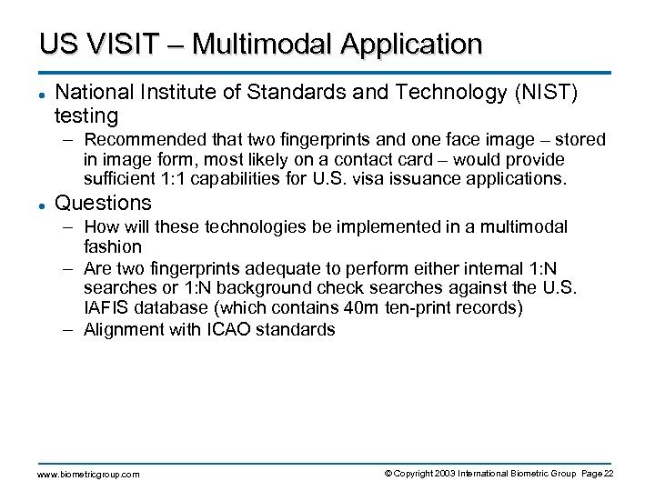 US VISIT – Multimodal Application l National Institute of Standards and Technology (NIST) testing