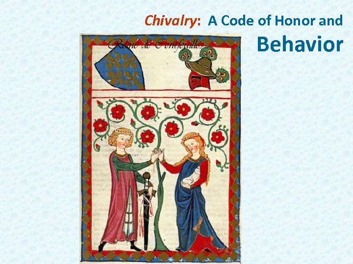 Chivalry: A Code of Honor and Behavior 