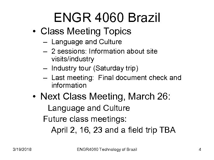 ENGR 4060 Brazil • Class Meeting Topics – Language and Culture – 2 sessions:
