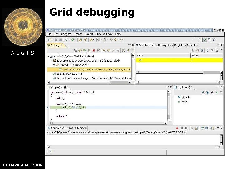 Grid debugging AEGIS 11 December 2008 