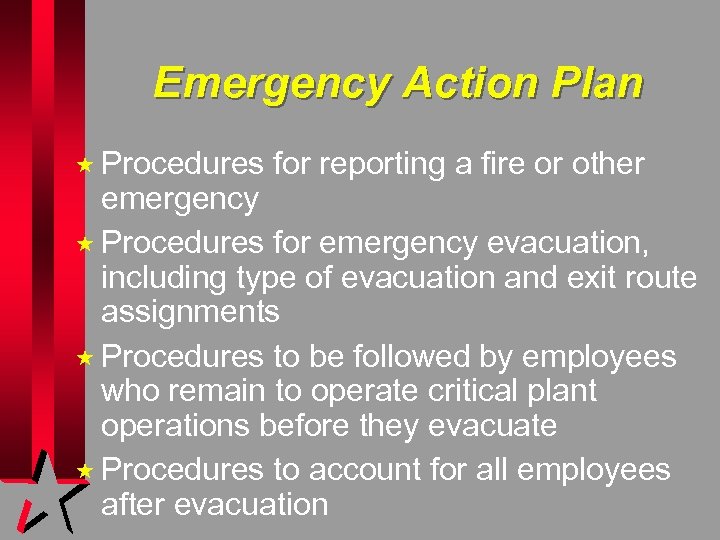 Emergency Action Plan « Procedures for reporting a fire or other emergency « Procedures