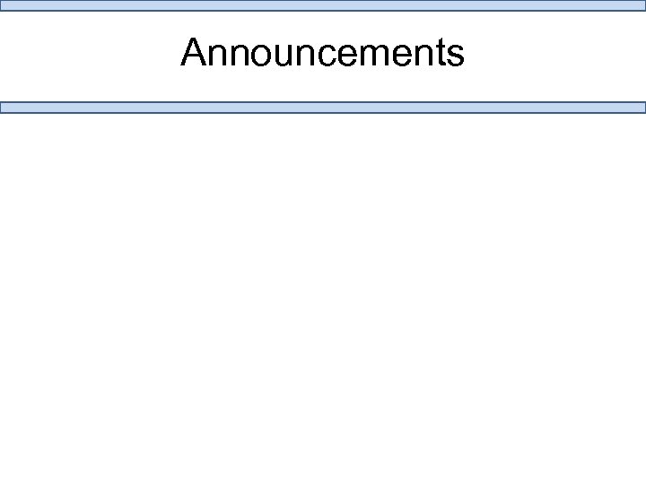 Announcements 