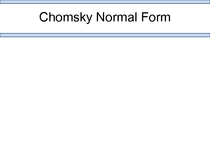 Chomsky Normal Form 