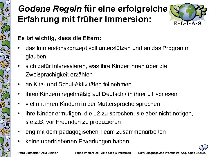 Godene Regeln für eine erfolgreiche Erfahrung mit früher Immersion: Es ist wichtig, dass die