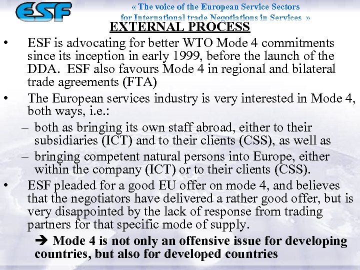  « The voice of the European Service Sectors for International trade Negotiations in