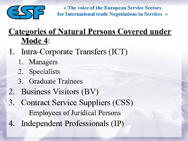  « The voice of the European Service Sectors for International trade Negotiations in