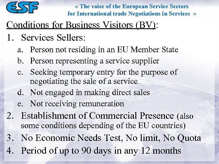  « The voice of the European Service Sectors for International trade Negotiations in