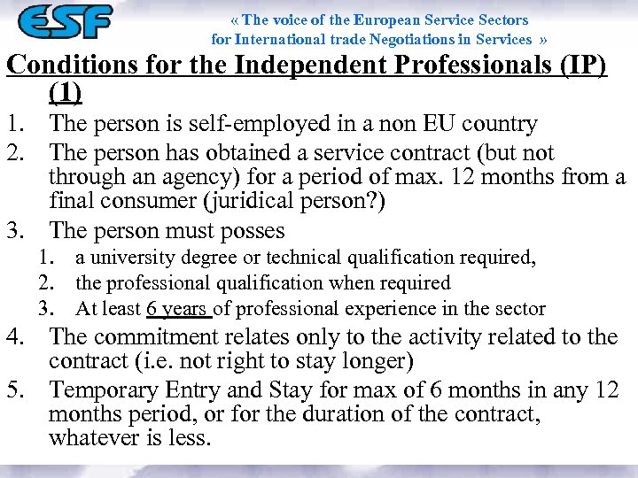  « The voice of the European Service Sectors for International trade Negotiations in