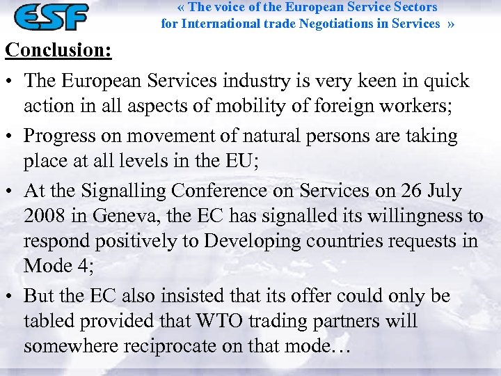  « The voice of the European Service Sectors for International trade Negotiations in