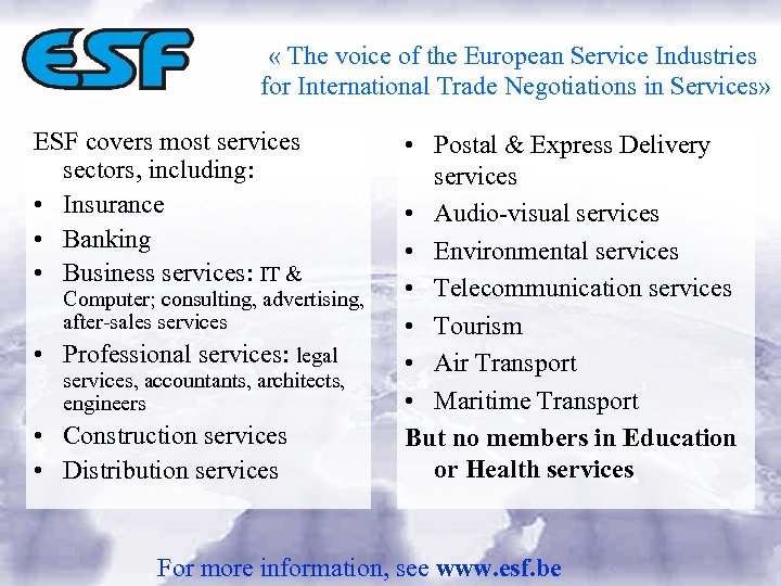  « The voice of the European Service Industries for International Trade Negotiations in