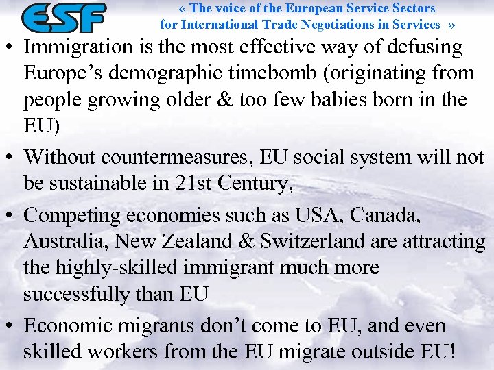  « The voice of the European Service Sectors for International Trade Negotiations in