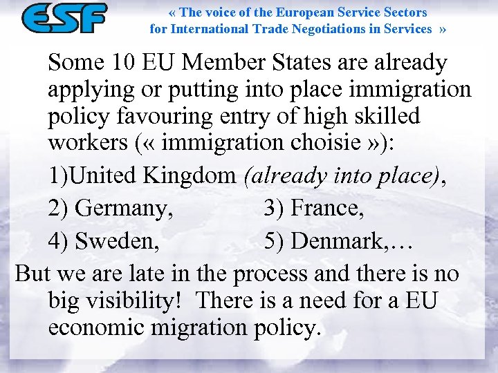  « The voice of the European Service Sectors for International Trade Negotiations in