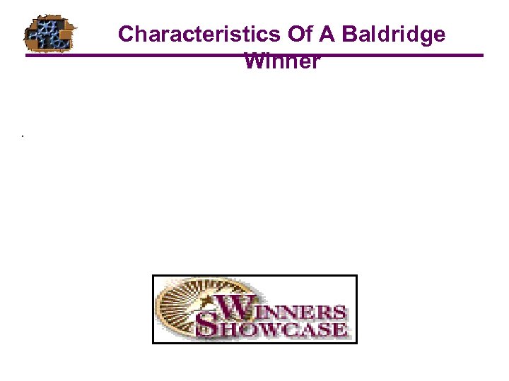Characteristics Of A Baldridge Winner. 