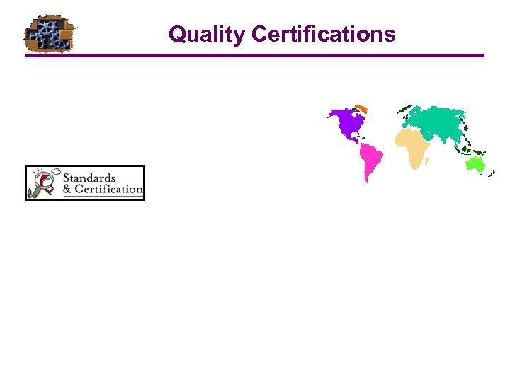 Quality Certifications 