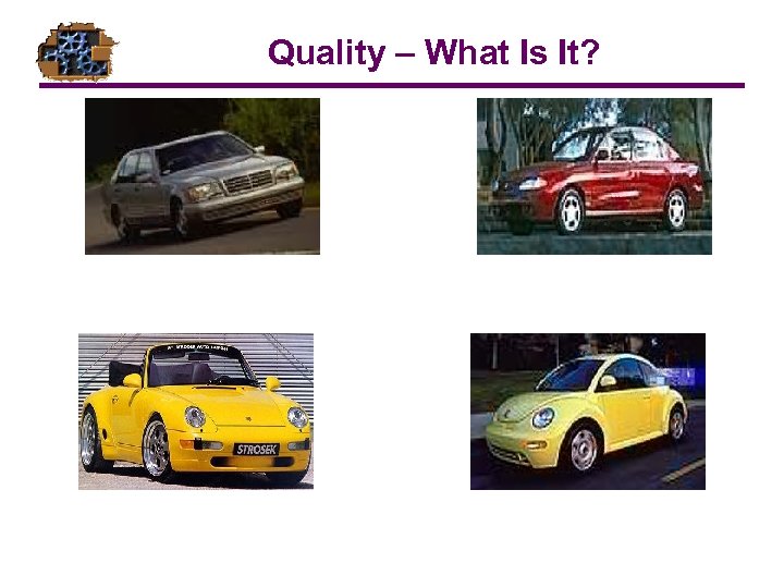 Quality – What Is It? 