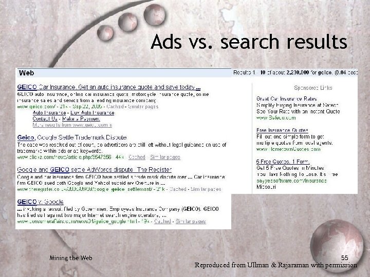 Ads vs. search results Mining the Web 55 Reproduced from Ullman & Rajaraman with