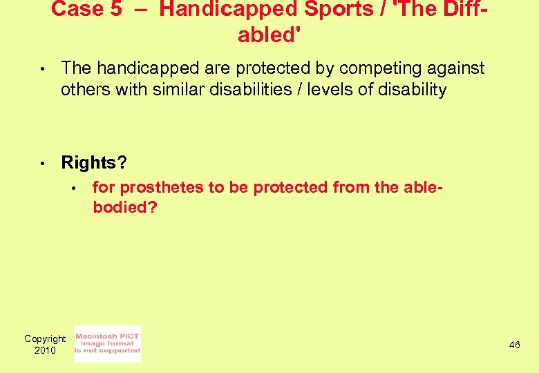 Case 5 – Handicapped Sports / 'The Diffabled' • The handicapped are protected by