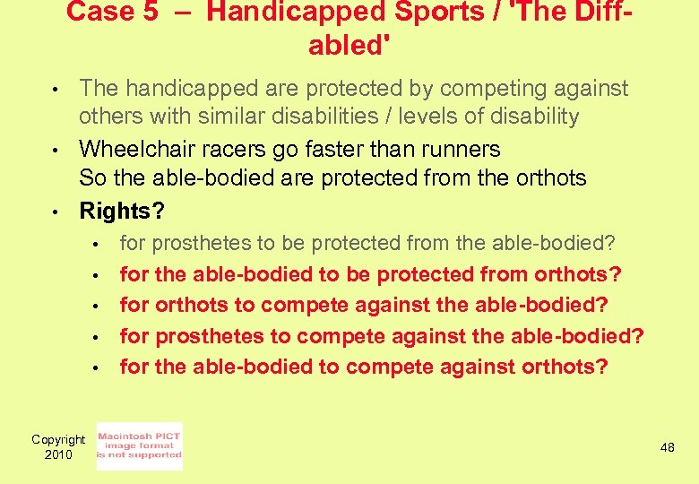 Case 5 – Handicapped Sports / 'The Diffabled' • • • The handicapped are