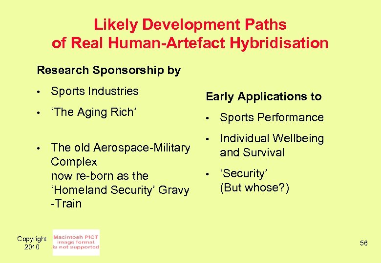 Likely Development Paths of Real Human-Artefact Hybridisation Research Sponsorship by • Sports Industries •