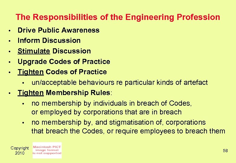 The Responsibilities of the Engineering Profession • • • Drive Public Awareness Inform Discussion